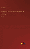 The Retired Lieutenant, and the Battle of Loncarty: Vol. 2