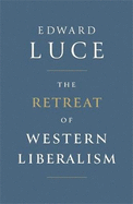 The Retreat of Western Liberalism