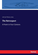 The Retrospect: A Poem in Four Cantons
