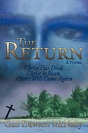 The Return: Christ Has Died, Christ Is Risen, Christ Will Come Again