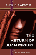 The Return of Juan Miguel