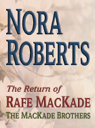The Return of Rafe Mackade - Roberts, Nora