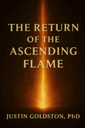 The Return of the Ascending Flame