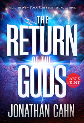The Return of the Gods: Large Print - Cahn, Jonathan