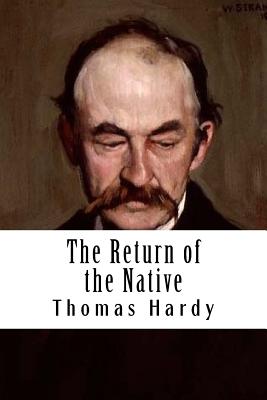 The Return of the Native - Hardy, Thomas