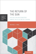 The Return of the Sun: Suicide and Reclamation Among Inuit of Arctic Canada