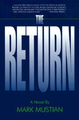 The Return - Mustian, Mark T