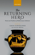 The Returning Hero: nostoi and Traditions of Mediterranean Settlement