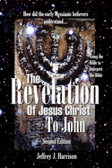 The Revelation of Jesus Christ to John: Using the Bible to Interpret the Bible