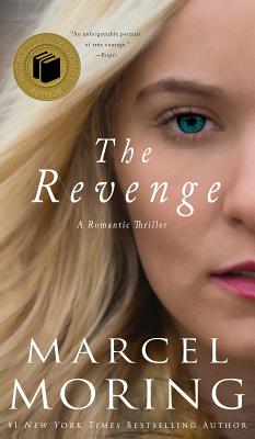 The Revenge: A Romantic Thriller - Moring, Marcel