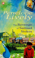 The Revenge of Samuel Stokes - Lively, Penelope