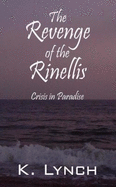 The Revenge of the Rinellis: Crisis in Paradise
