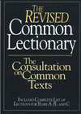 The Revised Common Lectionary - The Consultation on Common Texts, The Consultation on Common Texts