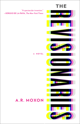 The Revisionaries - Moxon, A R