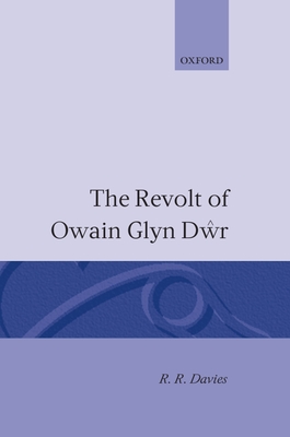 The Revolt of Owain Glyn Dwr - Davies, R R