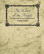 The Revolt of the Angels - Anatole France