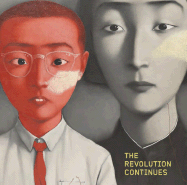 The Revolution Continues: New Art in China