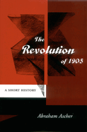 The Revolution of 1905: A Short History