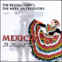 The Revolution & the Mexican Festivities, Vol. 1 - Various Artists