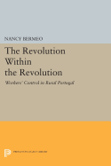 The Revolution Within the Revolution: Workers' Control in Rural Portugal