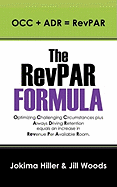 The Revpar Formula: Occ + Adr = Revpar