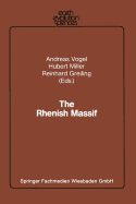 The Rhenish Massif: Structure, Evolution, Mineral Deposits and Present Geodynamics - Vogel, Andreas, and Miller, Hubert, and Greiling, Reinhard