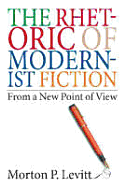 The Rhetoric of Modernist Fiction: From a New Point of View