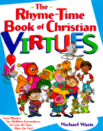 The Rhyme-Time Book of Christian Virtues