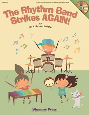 The Rhythm Band Strikes Again! - Gallina, Jill (Composer), and Gallina, Michael (Composer)
