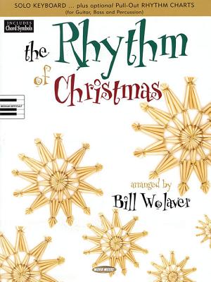 The Rhythm of Christmas - Hal Leonard Corp (Creator), and Wolaver, Bill