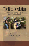 The Rice Revolution: Growing Rice In New England
