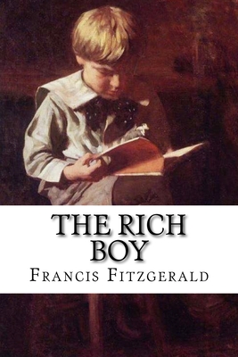 The Rich Boy: classic literature - Fitzgerald, F Scott