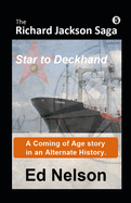 The Richard Jackson Saga: Book 5: Star to Deckhand