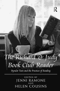 The Richard & Judy Book Club Reader: Popular Texts and the Practices of Reading