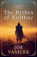 The Riches of Xulthar