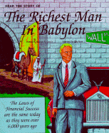 The Richest Man in Babylon: Audio: The Laws of Financial Success Are the Same Today as They Were Over 6000 Years Ago