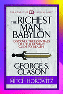 The Richest Man in Babylon (Condensed Classics): Discover the Essentials of the Legendary Guide to Wealth!
