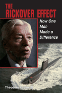 The Rickover Effect: How One Man Made a Difference
