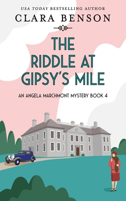 The Riddle at Gipsy's Mile - Benson, Clara