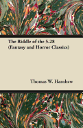 The Riddle of the 5.28 (Fantasy and Horror Classics)