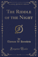 The Riddle of the Night (Classic Reprint)