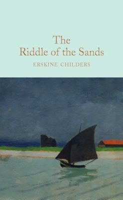 The Riddle of the Sands - Childers, Erskine, and Halley, Ned (Introduction by)