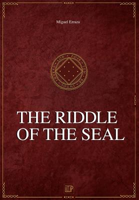 The Riddle of the Seal: Chronicles of the Greater Dream I - Gibson, Michael Francis