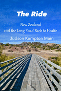 The Ride: New Zealand and the Long Road Back to Health