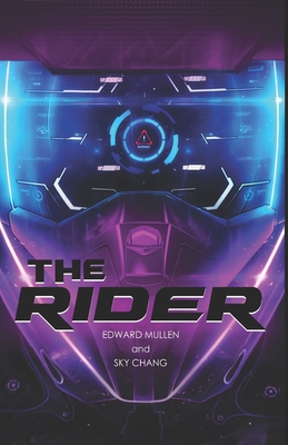 The Rider - Chang, Sky, and Mullen, Edward