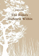 The Riders - Darkness Within