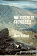 The Ridges of Snowdonia - Ashton, Steve