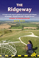 The Ridgeway: Trailblazer British Walking Guide: Practical Guide to Walking the Whole Way with 53 Large-Scale Maps, Places to Stay, Places to Eat