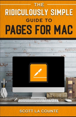 The Ridiculously Simple Guide to Pages - La Counte, Scott