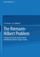 The Riemann-Hilbert Problem: A Publication from the Steklov Institute of Mathematics Adviser: Armen Sergeev